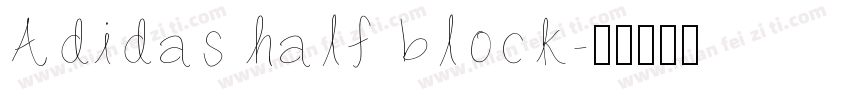 Adidas half block字体转换